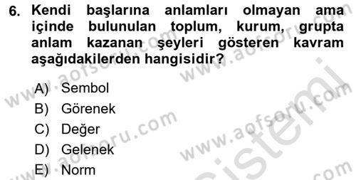 Türkiye´nin Toplumsal Yapısı Dersi Ara Sınavı Deneme Sınav Soruları 6. Soru