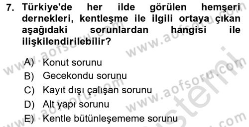 Türkiye´nin Toplumsal Yapısı Dersi 2023 - 2024 Yılı Yaz Okulu Sınav Soruları 7. Soru