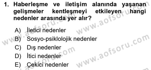 Türkiye´nin Toplumsal Yapısı Dersi 2024 - 2025 Yılı (Vize) Ara Sınav Soruları 1. Soru