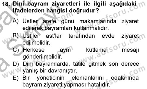 Sosyal Davranış ve Protokol Dersi 2012 - 2013 Yılı (Vize) Ara Sınav Soruları 18. Soru