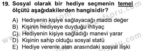 Sosyal Davranış ve Protokol Dersi 2012 - 2013 Yılı (Vize) Ara Sınav Soruları 19. Soru
