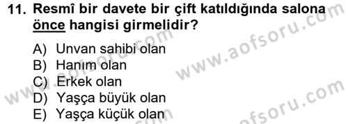 Sosyal Davranış ve Protokol Dersi 2012 - 2013 Yılı (Final) Dönem Sonu Sınav Soruları 11. Soru