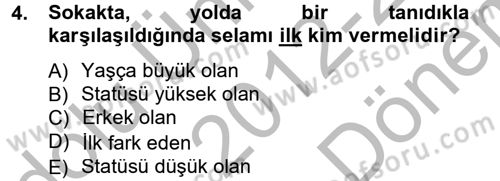Sosyal Davranış ve Protokol Dersi 2012 - 2013 Yılı (Final) Dönem Sonu Sınav Soruları 4. Soru