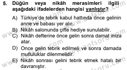 Sosyal Davranış ve Protokol Dersi 2012 - 2013 Yılı (Final) Dönem Sonu Sınav Soruları 5. Soru