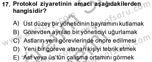 Sosyal Davranış ve Protokol Dersi 2013 - 2014 Yılı (Vize) Ara Sınav Soruları 17. Soru
