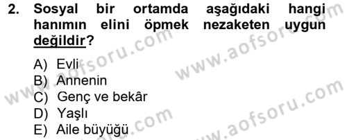 Sosyal Davranış ve Protokol Dersi 2013 - 2014 Yılı (Vize) Ara Sınav Soruları 2. Soru