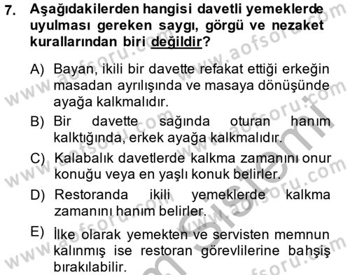 Sosyal Davranış ve Protokol Dersi 2013 - 2014 Yılı (Vize) Ara Sınav Soruları 7. Soru