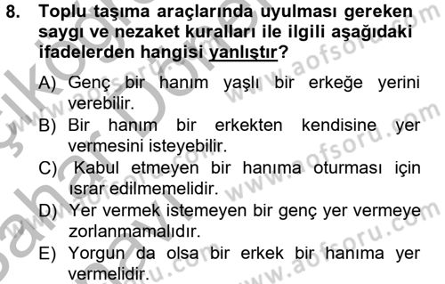 Sosyal Davranış ve Protokol Dersi 2013 - 2014 Yılı (Vize) Ara Sınav Soruları 8. Soru