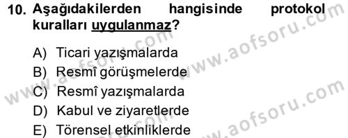 Sosyal Davranış ve Protokol Dersi 2013 - 2014 Yılı (Final) Dönem Sonu Sınav Soruları 10. Soru
