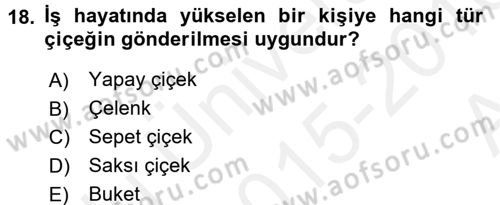 Sosyal Davranış ve Protokol Dersi 2015 - 2016 Yılı (Vize) Ara Sınav Soruları 18. Soru