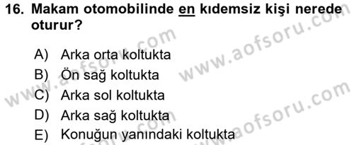 Sosyal Davranış ve Protokol Dersi 2015 - 2016 Yılı (Final) Dönem Sonu Sınav Soruları 16. Soru