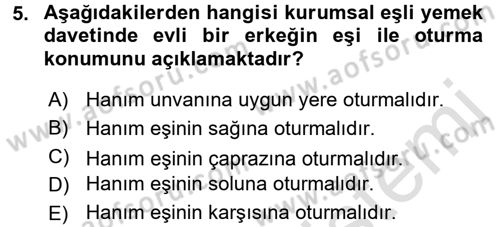 Sosyal Davranış ve Protokol Dersi 2015 - 2016 Yılı (Final) Dönem Sonu Sınav Soruları 5. Soru