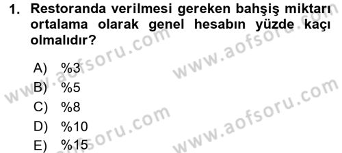 Sosyal Davranış ve Protokol Dersi 2016 - 2017 Yılı 3 Ders Sınav Soruları 1. Soru