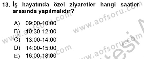 Sosyal Davranış ve Protokol Dersi 2016 - 2017 Yılı (Vize) Ara Sınav Soruları 13. Soru