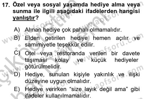 Sosyal Davranış ve Protokol Dersi 2016 - 2017 Yılı (Vize) Ara Sınav Soruları 17. Soru