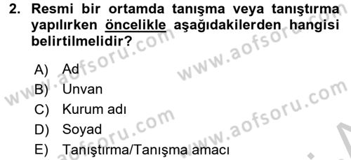 Sosyal Davranış ve Protokol Dersi 2016 - 2017 Yılı (Vize) Ara Sınav Soruları 2. Soru