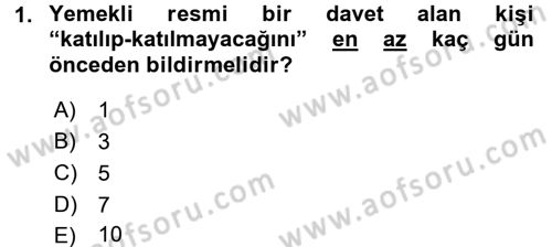 Sosyal Davranış ve Protokol Dersi 2016 - 2017 Yılı (Final) Dönem Sonu Sınav Soruları 1. Soru
