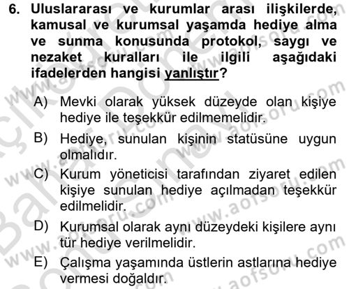 Sosyal Davranış ve Protokol Dersi 2016 - 2017 Yılı (Final) Dönem Sonu Sınav Soruları 6. Soru