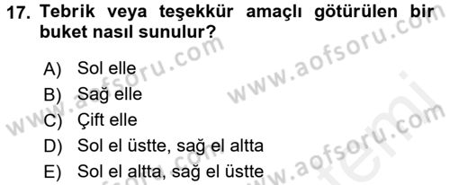 Sosyal Davranış ve Protokol Dersi 2017 - 2018 Yılı (Vize) Ara Sınav Soruları 17. Soru