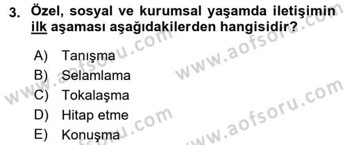 Sosyal Davranış ve Protokol Dersi 2017 - 2018 Yılı (Vize) Ara Sınav Soruları 3. Soru