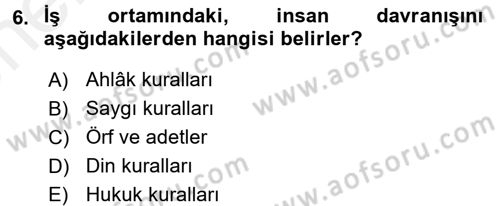 Sosyal Davranış ve Protokol Dersi 2017 - 2018 Yılı (Vize) Ara Sınav Soruları 6. Soru