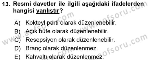 Sosyal Davranış ve Protokol Dersi 2017 - 2018 Yılı (Final) Dönem Sonu Sınav Soruları 13. Soru