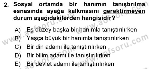 Sosyal Davranış ve Protokol Dersi 2018 - 2019 Yılı (Vize) Ara Sınav Soruları 2. Soru