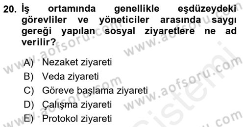Sosyal Davranış ve Protokol Dersi 2018 - 2019 Yılı (Vize) Ara Sınav Soruları 20. Soru