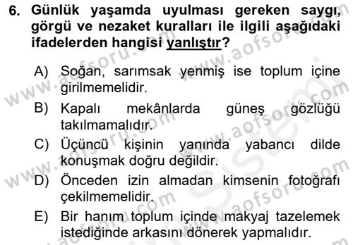 Sosyal Davranış ve Protokol Dersi 2018 - 2019 Yılı (Vize) Ara Sınav Soruları 6. Soru