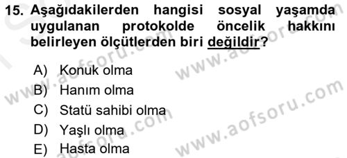 Sosyal Davranış ve Protokol Dersi 2018 - 2019 Yılı (Final) Dönem Sonu Sınav Soruları 15. Soru