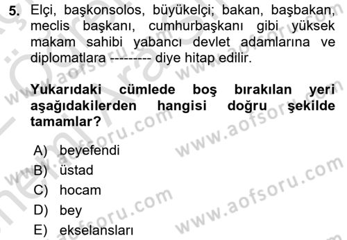 Sosyal Davranış ve Protokol Dersi 2021 - 2022 Yılı (Vize) Ara Sınav Soruları 5. Soru