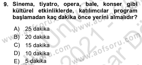 Sosyal Davranış ve Protokol Dersi 2021 - 2022 Yılı (Vize) Ara Sınav Soruları 9. Soru