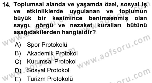 Sosyal Davranış ve Protokol Dersi 2021 - 2022 Yılı (Final) Dönem Sonu Sınav Soruları 14. Soru