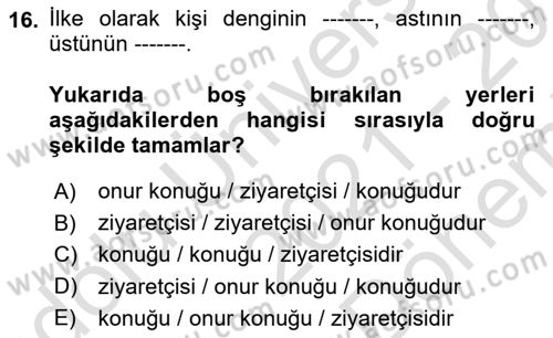 Sosyal Davranış ve Protokol Dersi 2021 - 2022 Yılı (Final) Dönem Sonu Sınav Soruları 16. Soru