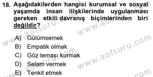 Sosyal Davranış ve Protokol Dersi 2021 - 2022 Yılı Yaz Okulu Sınav Soruları 18. Soru
