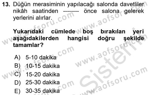 Sosyal Davranış ve Protokol Dersi 2024 - 2025 Yılı (Vize) Ara Sınav Soruları 13. Soru