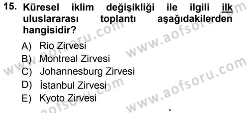 Çevre Sosyolojisi Dersi Ara Sınavı Deneme Sınav Soruları 15. Soru