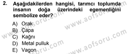 Çevre Sosyolojisi Dersi Ara Sınavı Deneme Sınav Soruları 2. Soru