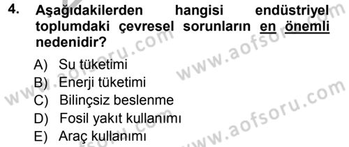 Çevre Sosyolojisi Dersi Ara Sınavı Deneme Sınav Soruları 4. Soru