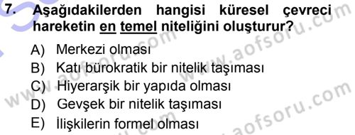 Çevre Sosyolojisi Dersi 2012 - 2013 Yılı (Final) Dönem Sonu Sınav Soruları 7. Soru