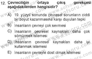 Çevre Sosyolojisi Dersi 2012 - 2013 Yılı Tek Ders Sınav Soruları 12. Soru