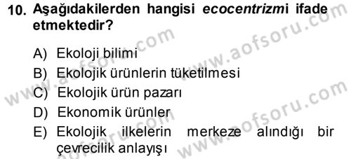 Çevre Sosyolojisi Dersi Ara Sınavı Deneme Sınav Soruları 10. Soru