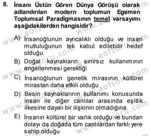 Çevre Sosyolojisi Dersi Ara Sınavı Deneme Sınav Soruları 8. Soru