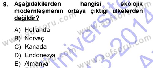 Çevre Sosyolojisi Dersi 2013 - 2014 Yılı (Vize) Ara Sınav Soruları 9. Soru