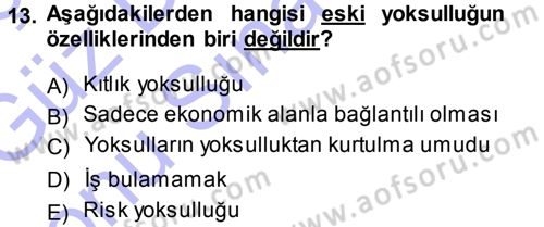 Çevre Sosyolojisi Dersi 2013 - 2014 Yılı (Final) Dönem Sonu Sınav Soruları 13. Soru