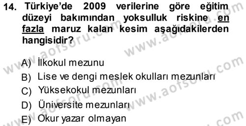 Çevre Sosyolojisi Dersi 2013 - 2014 Yılı (Final) Dönem Sonu Sınav Soruları 14. Soru