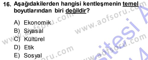 Çevre Sosyolojisi Dersi 2013 - 2014 Yılı (Final) Dönem Sonu Sınav Soruları 16. Soru
