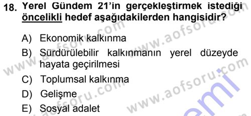 Çevre Sosyolojisi Dersi 2013 - 2014 Yılı (Final) Dönem Sonu Sınav Soruları 18. Soru