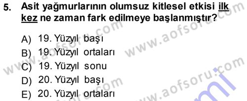 Çevre Sosyolojisi Dersi 2013 - 2014 Yılı (Final) Dönem Sonu Sınav Soruları 5. Soru