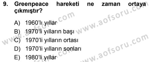Çevre Sosyolojisi Dersi 2013 - 2014 Yılı (Final) Dönem Sonu Sınav Soruları 9. Soru